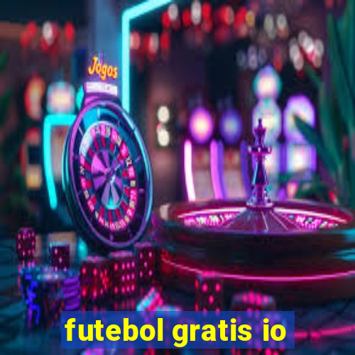 futebol gratis io